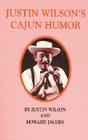 Justin Wilson's Cajun Humor By Justin Wilson, Howard Jacobs Cover Image