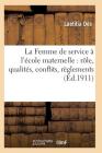 La Femme de Service À l'École Maternelle: Rôle, Qualités, Conflits, Règlements (Sciences Sociales) Cover Image