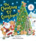 The Christmas Elf Countdown! By Random House, Mike Wohnoutka (Illustrator) Cover Image