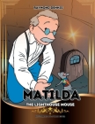 Matilda The Lighthouse Mouse Cover Image