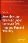 Assembly Line Balancing Under Uncertain Task Time and Demand Volatility Cover Image
