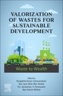 Valorization of Wastes for Sustainable Development: Waste to Wealth Cover Image