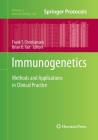 Immunogenetics: Methods and Applications in Clinical Practice (Methods in Molecular Biology #882) By Frank T. Christiansen (Editor), Brian D. Tait (Editor) Cover Image
