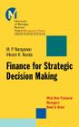 Finance for Strategic Decision-Making: What Non-Financial Managers Need to Know (J-B-Umbs #27) By M. P. Narayanan, Vikram K. Nanda Cover Image