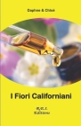 I Fiori Californiani By Daphne &. Cloe Cover Image