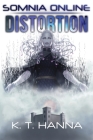 Somnia Online: Distortion By K. T. Hanna Cover Image