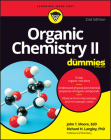 Organic Chemistry II for Dummies By John T. Moore, Richard H. Langley Cover Image