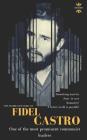 Fidel Castro: One of the most prominent communist leaders. The Entire Life Story (Great Biographies #30) By The History Hour Cover Image