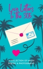 Love Letters To The 305: A Collection of Miami Poetry & Photography By Indie Earth Publishing (Compiled by) Cover Image