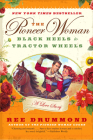 The Pioneer Woman: Black Heels to Tractor Wheels--a Love Story By Ree Drummond Cover Image