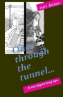 Once through the tunnel...: It was Japan long ago. Cover Image