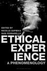 Ethical Experience: A Phenomenology By Nicolle Zapien, Susi Ferrarello Cover Image