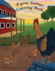 Farm Scenes Coloring Book: Country Scenes, Barns, Farm Animals For Adults To Color Cover Image