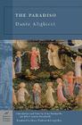 The Paradiso (Barnes & Noble Classics) By Dante Alighieri, Peter Bondanella (Introduction by), Henry Wadsworth Longfellow (Translator) Cover Image