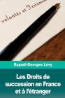 Les Droits de succession en France et à l'étranger Cover Image