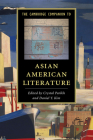 Camb Comp Asian American Literature (Cambridge Companions to Literature) By Crystal Parikh (Editor), Daniel Y. Kim (Editor) Cover Image