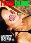 Italopunk: 145 Recipes to Shock Your Nonna By Vanja van der Leeden Cover Image