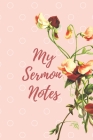 My Sermon Notes: A Simple Tool For Recording Sermons. By Bide Akins Cover Image