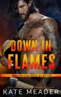Down in Flames (a Hot in Chicago Rookies Novel) By Kate Meader Cover Image