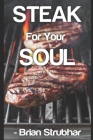 Steak for Your Soul Cover Image