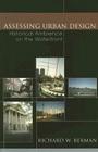 Assessing Urban Design: Historical Ambience on the Waterfront By Richard W. Berman Cover Image