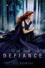 Defiance (Defiance Trilogy #1) By C. J. Redwine Cover Image