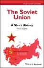 The Soviet Union: A Short History (Wiley Short Histories) By Mark Edele Cover Image