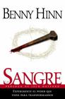 La Sangre = The Blood By Benny Hinn Cover Image