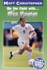Mia Hamm: On the Field with... By Matt Christopher, The #1 Sports Writer for Kids (Illustrator) Cover Image