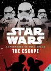Book 1: The Escape (Star Wars: Adventures in Wild Space) By Cavan Scott, Lucy Ruth Cummins (Illustrator), David Buisán (Illustrator) Cover Image