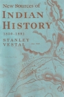 New Sources of Indian History 1850-1891: The Ghost Dance - The Prairie Sioux A Miscellany (Civilization of the American Indian #7) By Stanley Vestal Cover Image