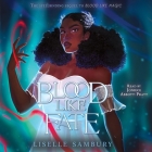 Blood Like Fate By Liselle Sambury, Joniece Abbott-Pratt (Read by) Cover Image