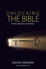 UNLOCKING THE BIBLE Charts, diagrams and images By David Pawson Cover Image