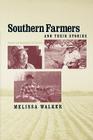 Southern Farmers and Their Stories: Memory and Meaning in Oral History (New Directions in Southern History) By Melissa Walker Cover Image