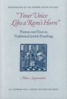 Your Voice Like a Ram's Horn: Themes and Texts in Traditional Jewish Preaching By Marc Saperstein Cover Image