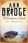 The Dangerous Islands (The Julia Probyn Mysteries) By Ann Bridge Cover Image