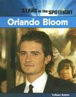 Orlando Bloom (Stars in the Spotlight) By Colleen Adams Cover Image