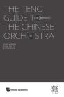 The Teng Guide to the Chinese Orchestra Cover Image