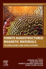 Ferrite Nanostructured Magnetic Materials: Technologies and Applications Cover Image