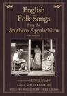 English Folk Songs from the Southern Appalachians, Vol 1 By Cecil J. Sharp, Maud Karpeles (Editor) Cover Image