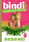 Rescue!: A Bindi Irwin Adventure (Bindi's Wildlife Adventures) By Bindi Irwin, Jess Black Cover Image