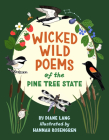 Wicked Wild Poems of the Pine Tree State Cover Image