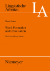Word-Formation and Creolisation (Linguistische Arbeiten #517) By Maria Braun Cover Image