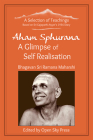 Aham Sphurana - A Glimpse of Self Realisation [Limited Edition]: A Selection of Teachings from Sri Bhagavan Ramana Maharshi Cover Image
