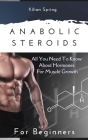 Anabolic Steroids for Beginners: All you need to know about hormones for muscle growth Cover Image