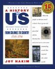 A History of Us: From Colonies to Country: 1735-1791a History of Us Book Three By Joy Hakim Cover Image