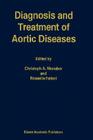 Diagnosis and Treatment of Aortic Diseases (Developments in Cardiovascular Medicine #212) Cover Image