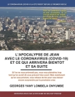 L'Apocalypse de Jean Avec Le Coronavirus (Covid-19) Et Ce Qui Arrivera Bientot Et Sa Suite By Georges Yany Lombela Onyumbe Cover Image