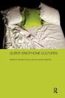 Queer Sinophone Cultures (Routledge Contemporary China) By Howard Chiang (Editor), Ari Larissa Heinrich (Editor) Cover Image