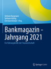 Bankmagazin - Jahrgang 2021: Für Führungskräfte Der Finanzwirtschaft By Stefanie Burgmaier (Editor), Stefanie Hüthig (Editor), Christian Kemper (Editor) Cover Image